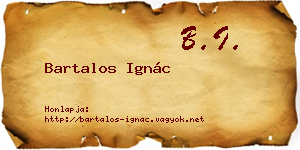 Bartalos Ignác névjegykártya